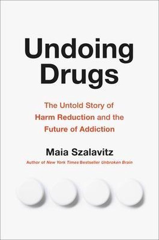 Undoing Drugs