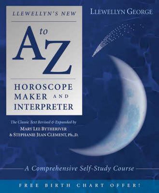 Llewellyn's New A-Z Horoscope Maker and Interpreter