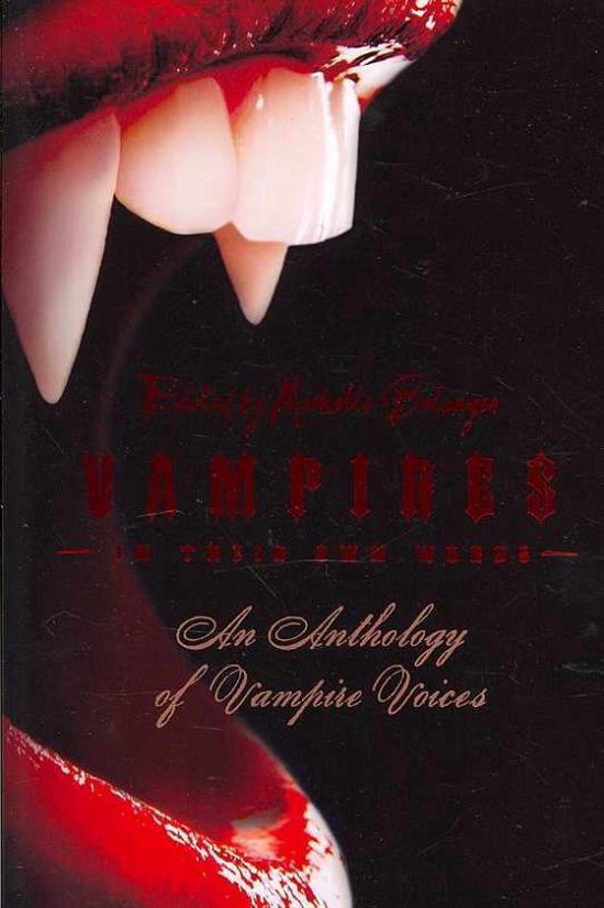 Vampires in Their Own Words