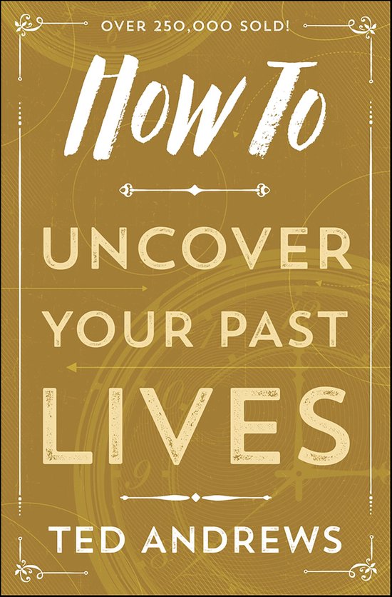 How to Uncover Your Past Lives