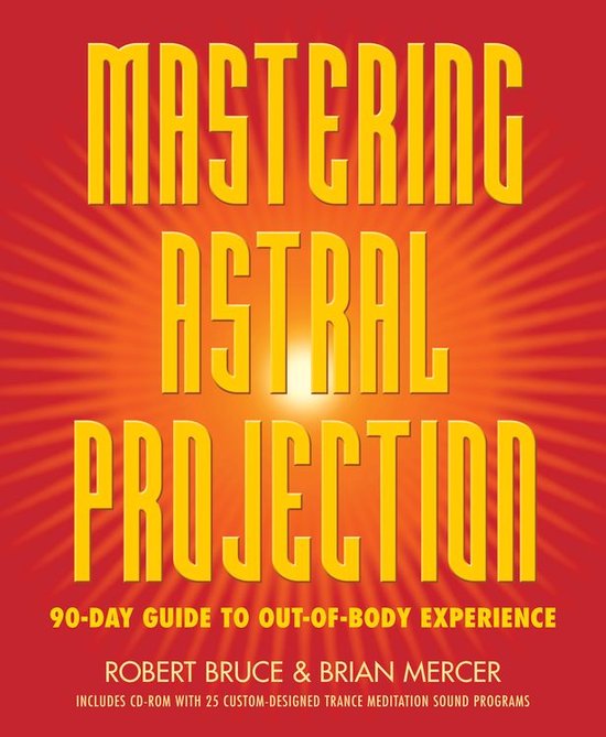 Mastering Astral Projection