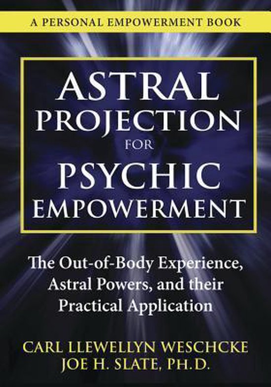 Astral Projection for Psychic Empowerment