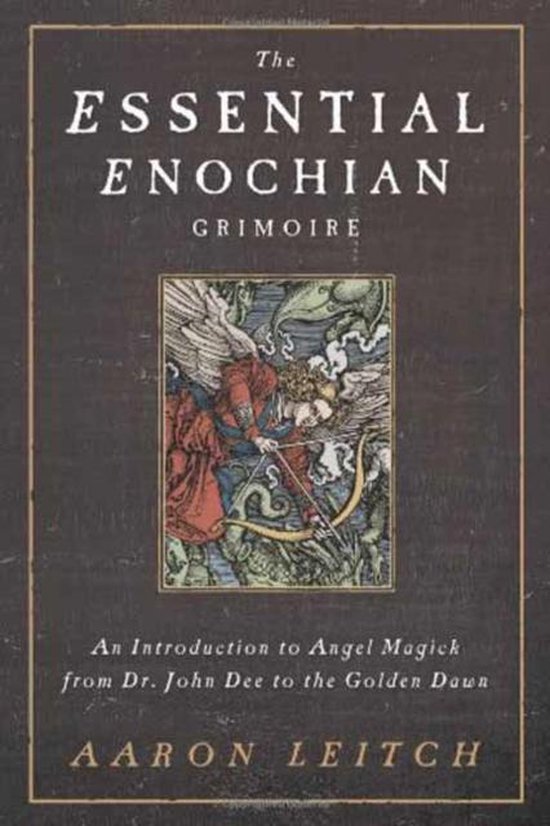 The Essential Enochian Grimoire