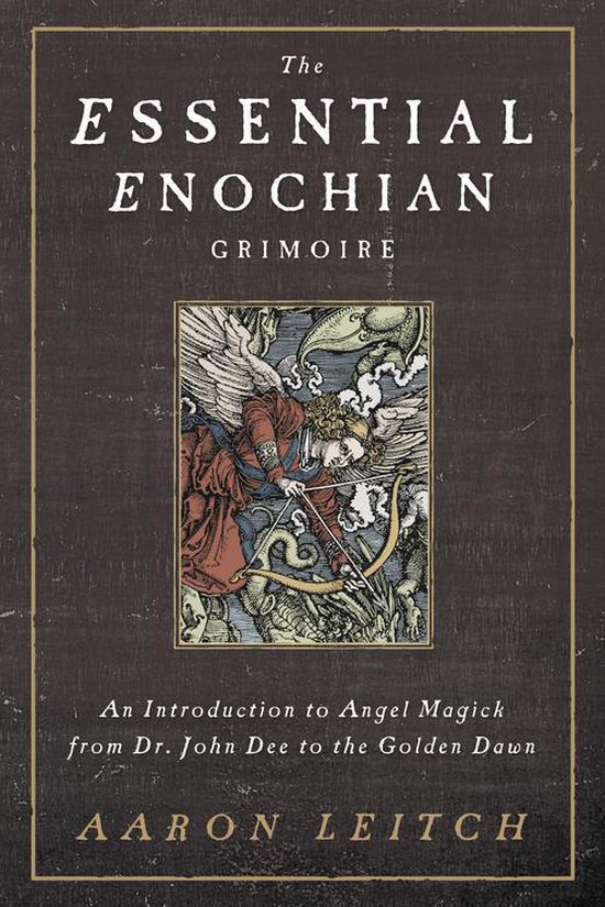 The Essential Enochian Grimoire