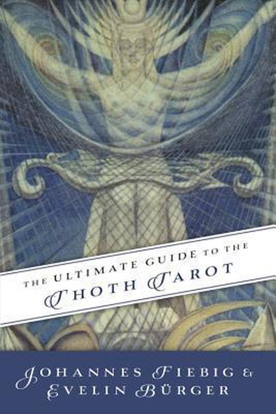 Ultimate Guide to the Thoth, Tarot