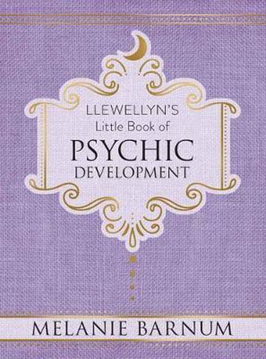 Llewellyn's Little Book of Psychic Development