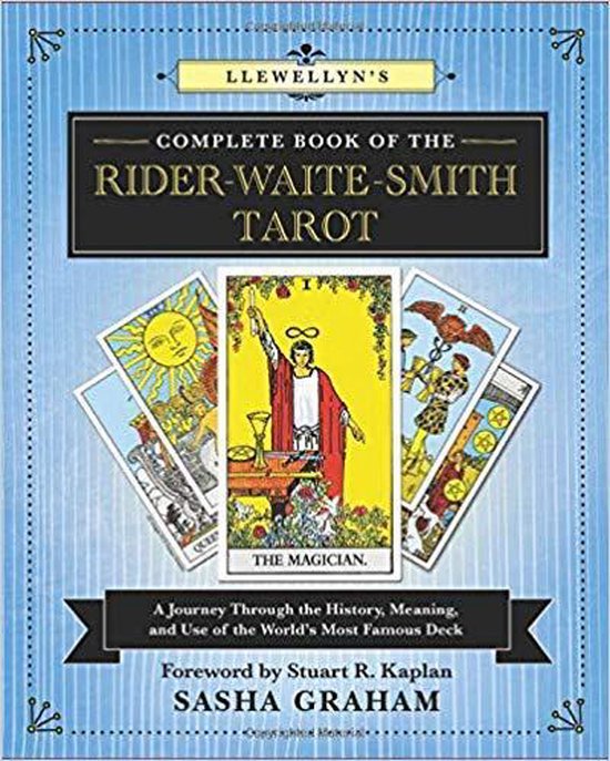 Llewellyn's Complete Book of the RiderWaiteSmith Tarot A Journey Through the History, Meaning, and Use of the World's Most Famous Deck 12