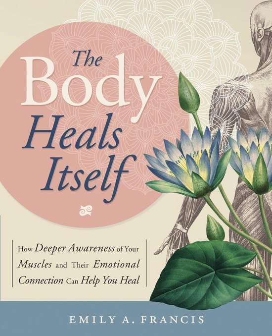 The Body Heals Itself