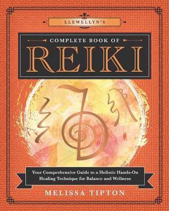 Llewellyn's Complete Book of Reiki