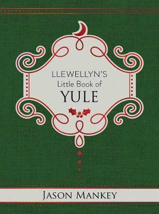 Llewellyn's Little Book of Yule Llewellyn's Little Books 14