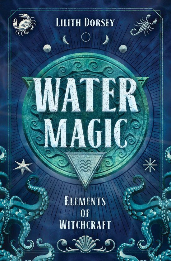 Elements of Witchcraft 1 - Water Magic