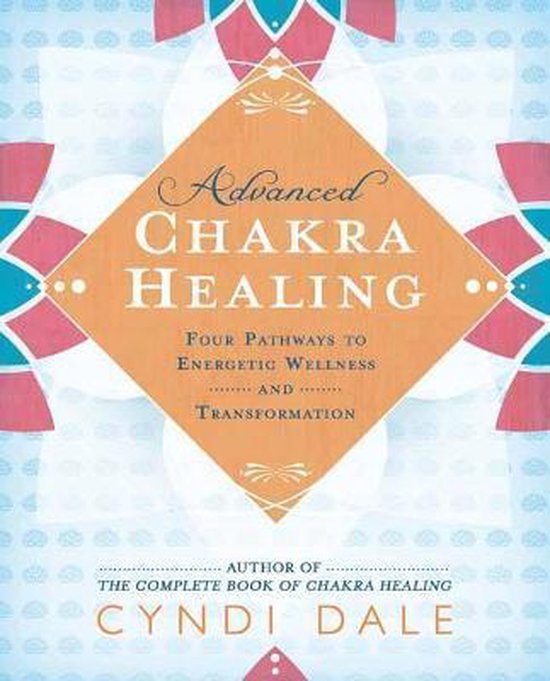 Advanced Chakra Healing