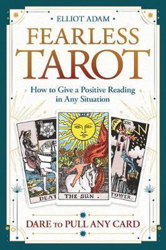 Fearless Tarot How to Give a Positive Reading in Any Situation