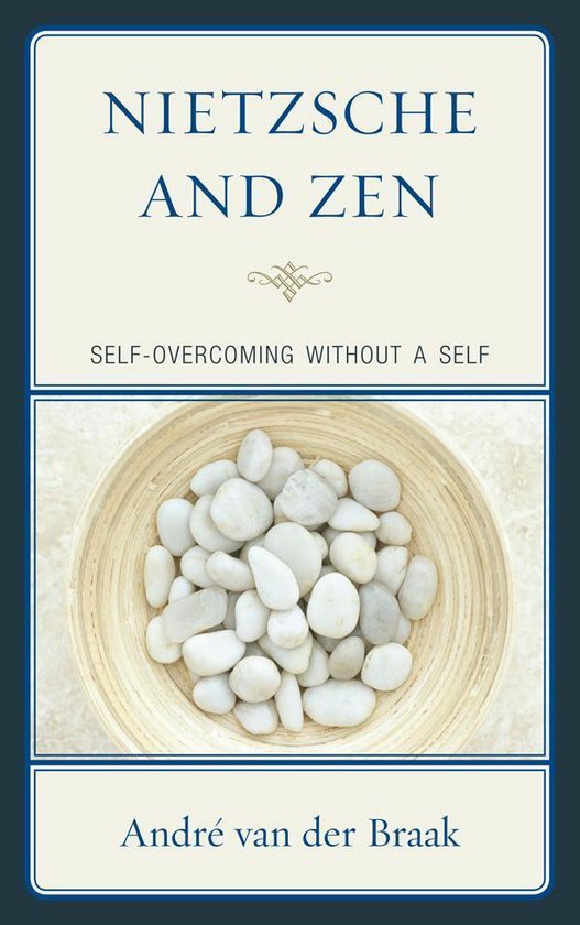 Studies in Comparative Philosophy and Religion - Nietzsche and Zen