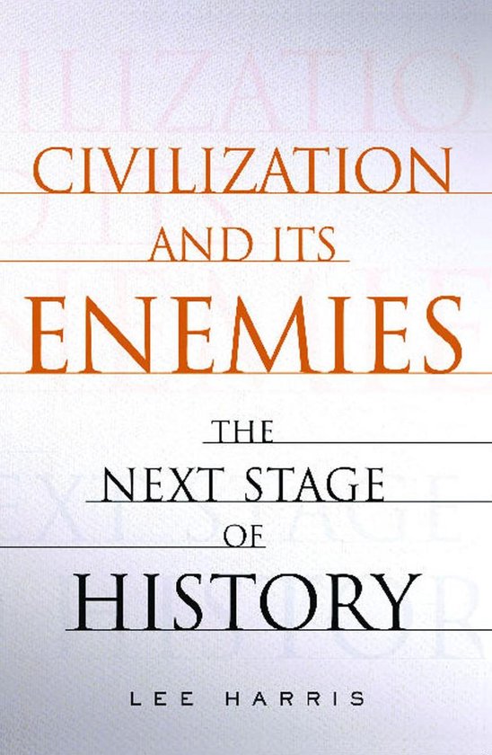 Civilization and Its Enemies