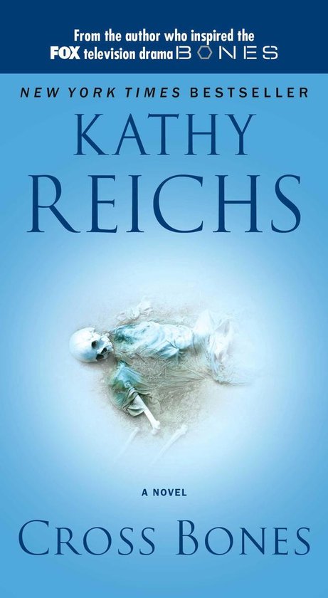 A Temperance Brennan Novel - Cross Bones