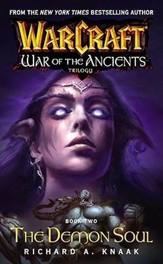 Warcraft: War Of The Ancients: The Demon Soul