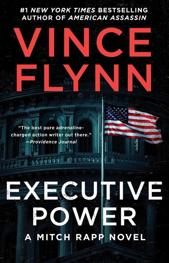 Mitch Rapp Series #6 - Executive Power