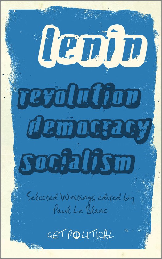 Revolution, Democracy, Socialism