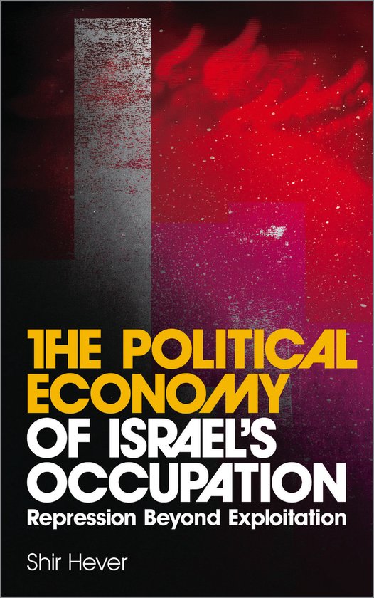 Political Economy Of Israel'S Occupation