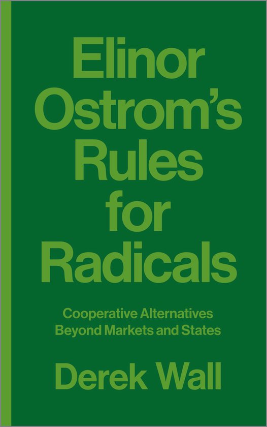 Elinor Ostrom's Rules for Radicals