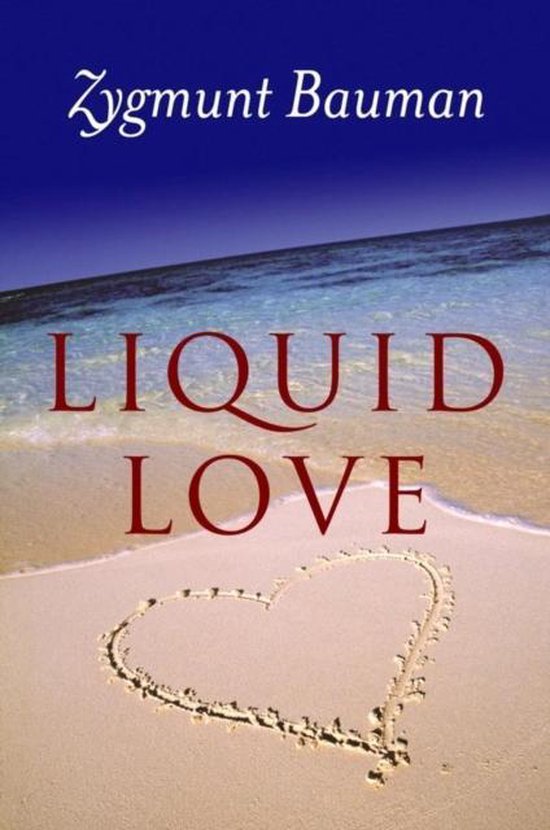 Liquid Love On The Frailty Of Human Bon