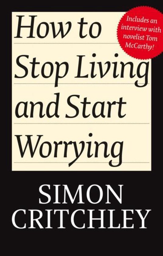 How to Stop Living and Start Worrying