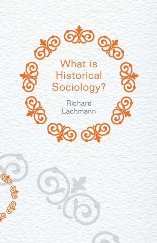 What Is Historical Sociology