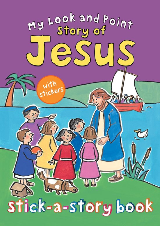 My Look And Point Story Of Jesus Stick-A-Story Book