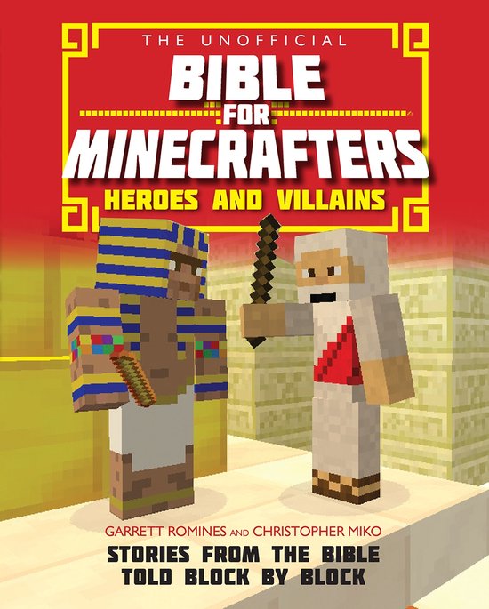 Unofficial Bible for Minecrafters: Heroes and Villains