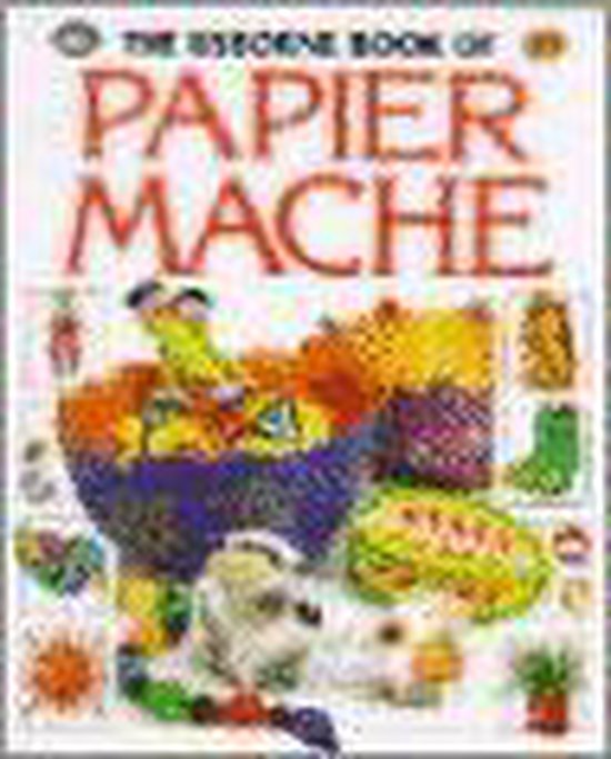 Usborne Book of Papier Mache