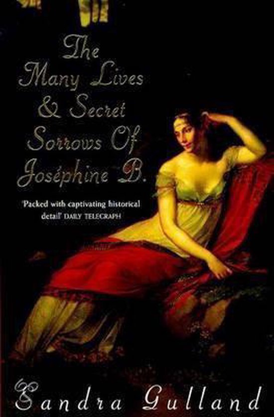 The Many Lives and Secret Sorrows of Josephine B