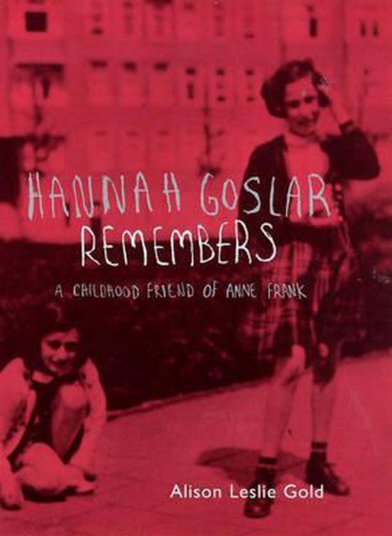 Hannah Goslar Remembers