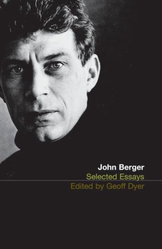 Selected Essays Of John Berger