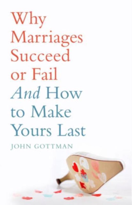 Why Marriages Succeed Or Fail