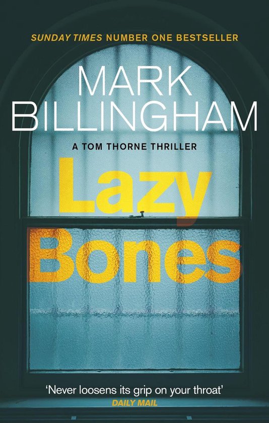 Tom Thorne Novels 3 - Lazybones