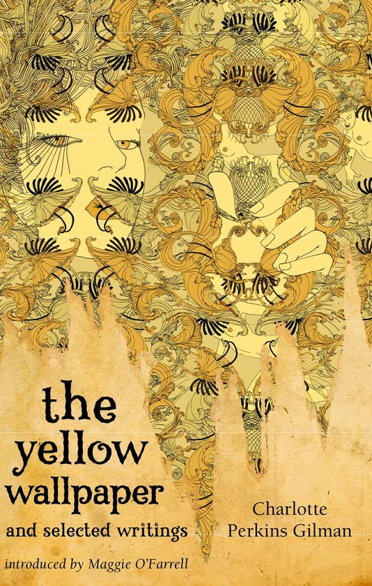 Virago Modern Classics 306 - The Yellow Wallpaper And Selected Writings