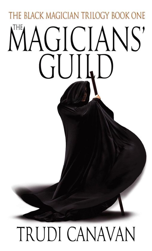 Black Magician Trilogy 1 - The Magicians' Guild