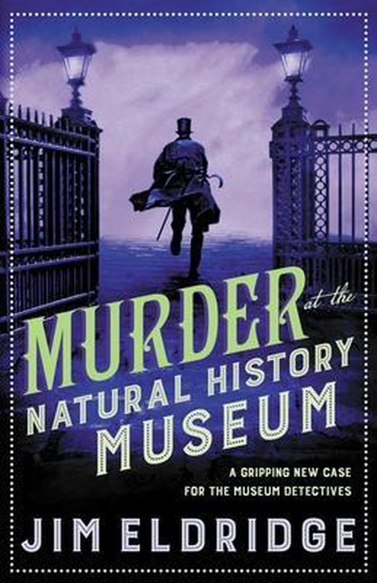 Murder at the Natural History Museum The thrilling historical whodunnit Museum Mysteries 5