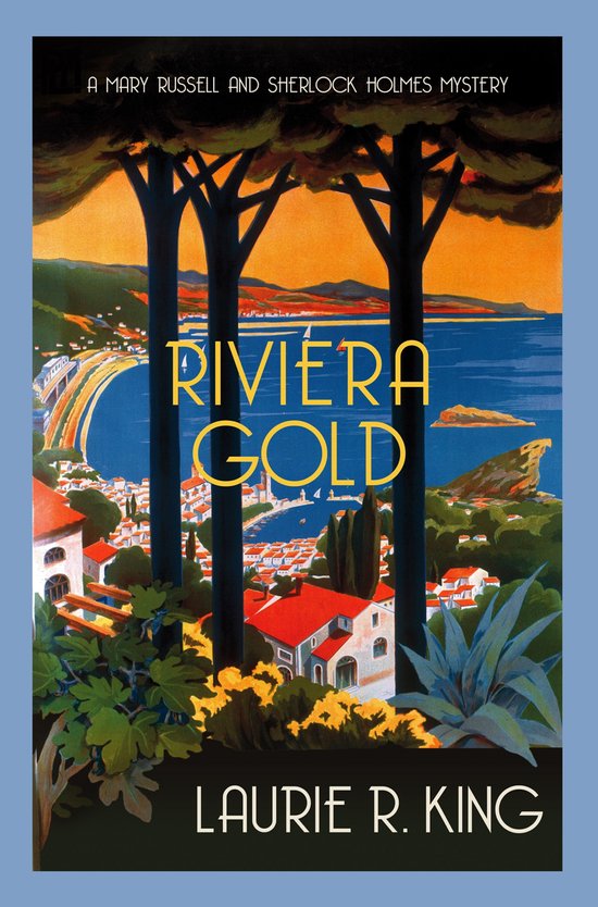 Mary Russell & Sherlock Holmes 16 - Riviera Gold