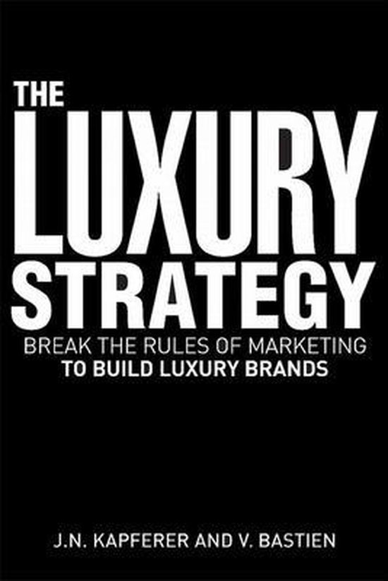 The Luxury Strategy