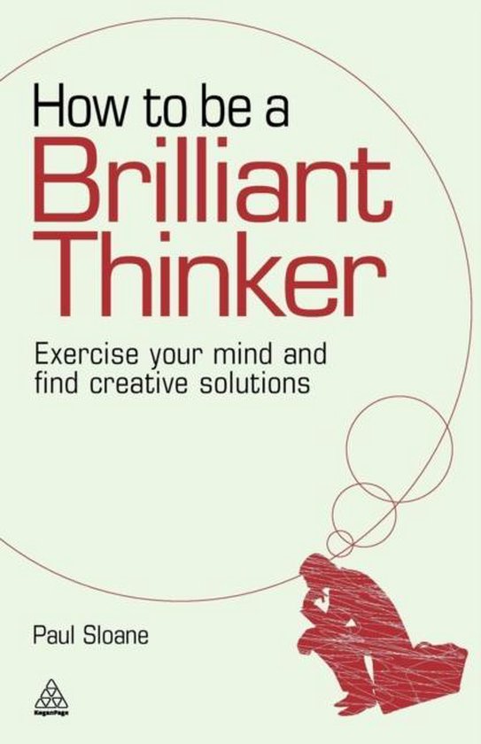 How to be a Brilliant Thinker