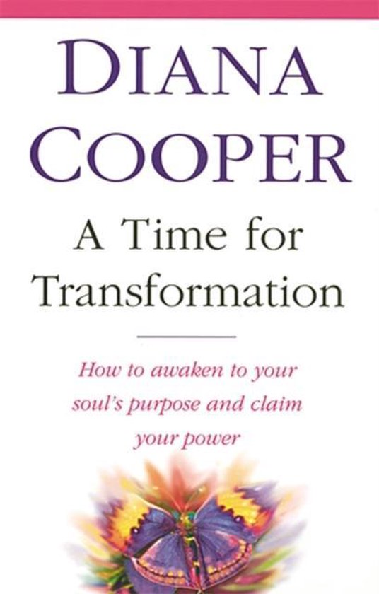 ATime for Transformation How to Awaken to Your Soul's Purpose and Claim Your Power by Cooper, Diana Author ON Nov051998, Paperback