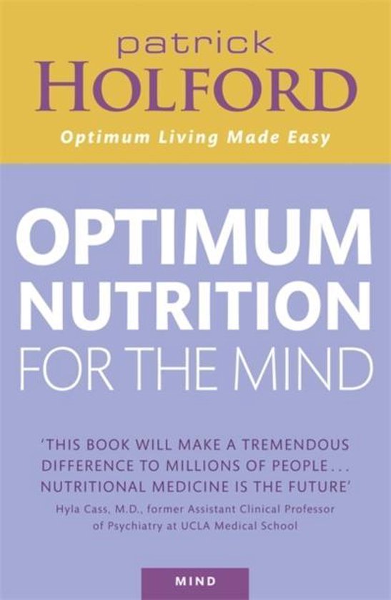 Holford, P: Optimum Nutrition For The Mind