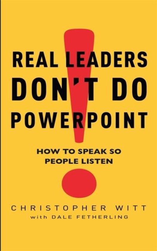 Real Leaders Don'T Do Powerpoint