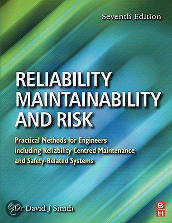 Reliability, Maintainability and Risk