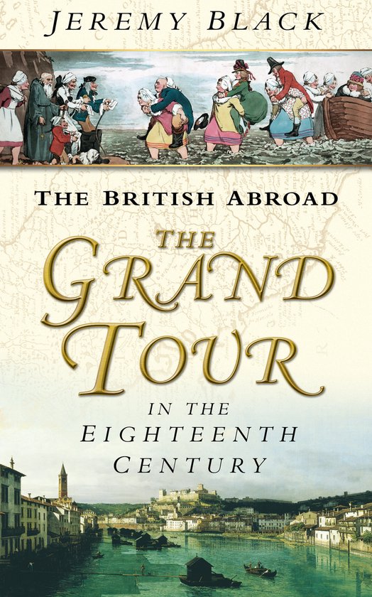 The Grand Tour in the Eighteenth Century