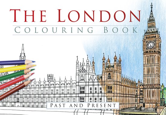 London Colouring Book Past & Present