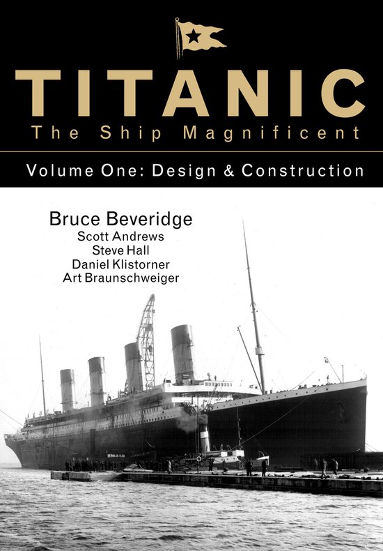 Titanic The Ship Magnificent Volume One