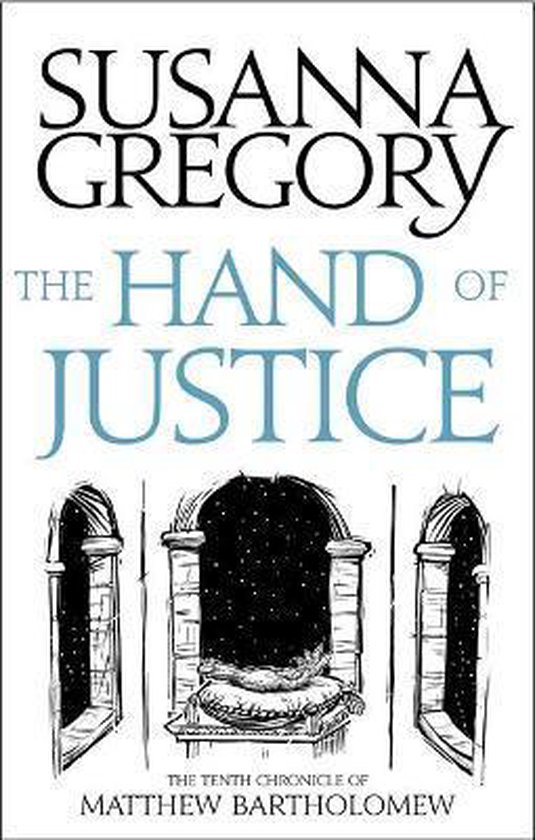 The Hand Of Justice The Tenth Chronicle of Matthew Bartholomew Chronicles of Matthew Bartholomew